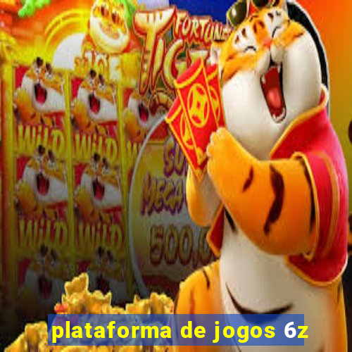 plataforma de jogos 6z